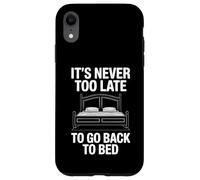 Cita Divertida de Never Too Late To Go Back To Bed Carcasa para iPhone XR