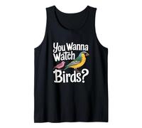 Cita Divertida de observación de Aves You Wanna Watch Birds Camiseta sin Mangas