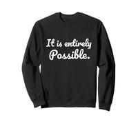 Cita Divertida de Podcast It is Entirely Possible Sudadera