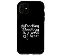 Cita Divertida de Profesor Enseñar geología es una Obra de corazón Carcasa para iPhone 11