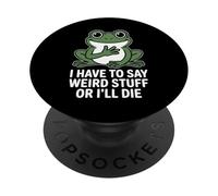 Cita Divertida de Rana Que Tengo Que Decir Cosas Raras PopSockets PopGrip Adhesivo