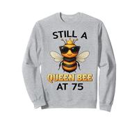 Cita divertida de «Todavía una abeja reina cumple 75 años» para mujer Sudadera
