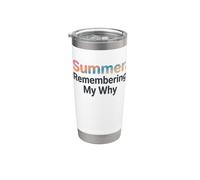 Cita divertida de verano Remember My Why Teacher School's Out Vaso térmico de acero inoxidable de doble pared