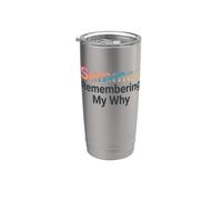 Cita divertida de verano Remember My Why Teacher School's Out Vaso térmico de acero inoxidable de doble pared
