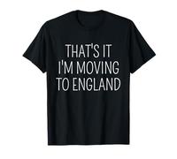 Cita Divertida de Viaje de That's It I'm Moving to England Camiseta