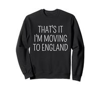 Cita Divertida de Viaje de That's It I'm Moving to England Sudadera