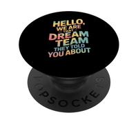 Cita Divertida del Equipo Hello We Are That Dream Coworker Gag Joke PopSockets PopGrip Adhesivo