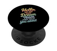 Cita Divertida del Equipo Hello We Are That Dream Coworker Gag Joke PopSockets PopGrip Adhesivo