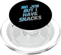 Cita Divertida del Trabajo Necesita un Trabajo No Hay Trabajo Pero Tengo bocadillos PopSockets PopGrip para MagSafe