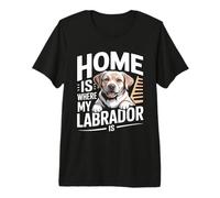 Cita Divertida: «El hogar es Donde está mi Labrador» Camiseta Premium