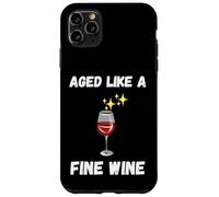 Cita Divertida: Envejecido como un Buen Vino para Personas Mayores, Amantes del Vino Carcasa para iPhone 11 Pro MAX