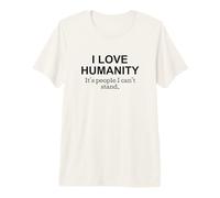 Cita Divertida I Love Humanity Its People I Cant Stand Camiseta Premium