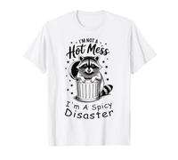 Cita divertida I'm Not A Hot Mess I'm A Spicy Disaster Raccoon Camiseta