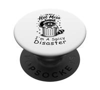 Cita divertida I'm Not A Hot Mess I'm A Spicy Disaster Raccoon PopSockets PopGrip Adhesivo