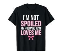 Cita Divertida I'm Not Spoiled My Husband Just Loves Me Camiseta gráfica económica, Hombre, Negro, XL