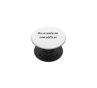 Cita Divertida Non mi avrete MAI Come volete VOI PopSockets PopGrip Adhesivo