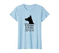 Cita Divertida para Amantes de Las Mascotas Si a mi Perro no le Gustas Camiseta, Mujer, Azul Bebé, XL