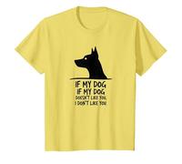 Cita Divertida para Amantes de Las Mascotas Si a mi Perro no le Gustas Camiseta, Niños, Limón, 4 años