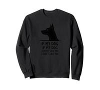 Cita Divertida para Amantes de Las Mascotas Si a mi Perro no le Gustas Sudadera, Unisex para Adultos, Negro, S