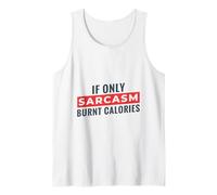 Cita Divertida para Perder Peso If Only Sarcasm Burnt Calories Camiseta sin Mangas
