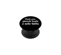 Cita Divertida Parlo Poco guardo Tanto e NOTO Tutto PopSockets PopGrip Adhesivo