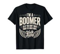 Cita divertida que dice que soy un boomer no quiero sentimientos heridos Camiseta