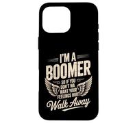 Cita divertida que dice que soy un boomer no quiero sentimientos heridos Carcasa para iPhone 16 Pro Max