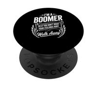 Cita Divertida Que Dice Que Soy un Boomer no Quiero Sentimientos heridos PopSockets PopGrip Adhesivo