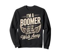 Cita divertida que dice que soy un boomer no quiero sentimientos heridos Sudadera