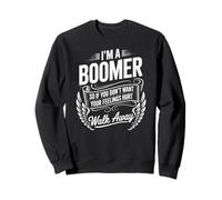 Cita Divertida Que Dice Que Soy un Boomer no Quiero Sentimientos heridos Sudadera