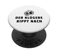 Cita divertida sobre beber cerveza Der Klügere Kippt Nach Beer PopSockets PopGrip Adhesivo
