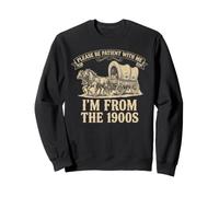 Cita Divertida: Ten Paciencia, Soy de los 1900s Sudadera