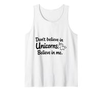 Cita Divertida y Linda con Texto en inglés Don't Believe in Unicorns - Believe in Me Camiseta sin Mangas