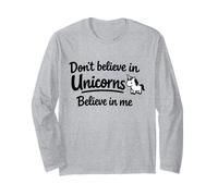 Cita Divertida y Linda con Texto en inglés Don't Believe in Unicorns - Believe in Me Manga Larga