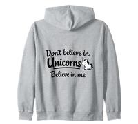 Cita Divertida y Linda con Texto en inglés Don't Believe in Unicorns - Believe in Me Sudadera con Capucha
