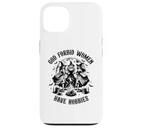 Cita Espeluznante de Bruja de Halloween Dios no lo quiera, Las Mujeres Tienen Pasatiempos Carcasa para iPhone 13