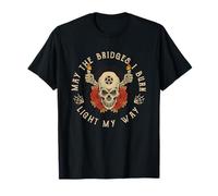 Cita gótica de Calavera gótica May The Bridges I Burn Light My Way Camiseta