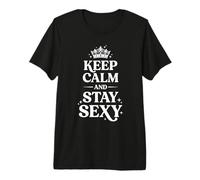 Cita gráfica de Confianza de Keep Calm and Stay Sexy Crown 5 Camiseta Premium