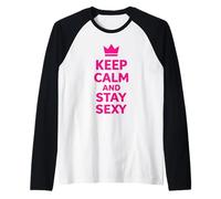 Cita gráfica de Confianza de Keep Calm and Stay Sexy Crown 7 Camiseta Manga Raglan