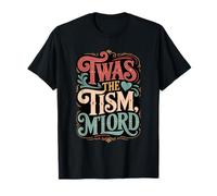 Cita humorística de Estilo Vintage 'TWAS The 'Tism M'Lord Camiseta