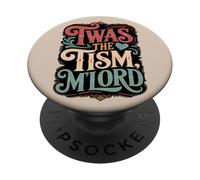 Cita humorística de Estilo Vintage 'TWAS The 'Tism M'Lord PopSockets PopGrip Adhesivo