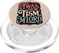 Cita humorística de Estilo Vintage 'TWAS The 'Tism M'Lord PopSockets PopGrip para MagSafe