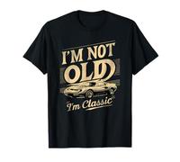 Cita humorística de «No soy viejo, soy un clásico de coches antiguos» Camiseta