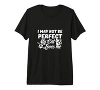 Cita I May Not Be My Cat Loves Me Camiseta Premium