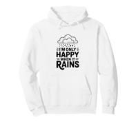 Cita I'm Only Happy When It Rains Sudadera con Capucha