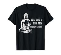 Cita inspiradora de Buda Amor Verdadero Entend Camiseta