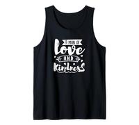Cita inspiradora de Hombre de Amor y bondad Camiseta sin Mangas