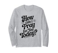 Cita inspiradora de How Can I Pray For You Today Manga Larga