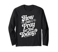 Cita inspiradora de How Can I Pray For You Today Manga Larga