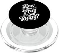Cita inspiradora de How Can I Pray For You Today PopSockets PopGrip para MagSafe